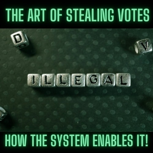 How The Deep State And Left Enable Illegals To Cancel And Steal Your Vote - How It Is Done