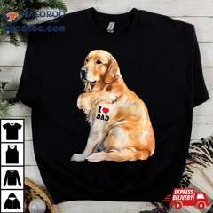 I Love Dad - Patriotic Golden Retriever Canine Dog Lover Shirt