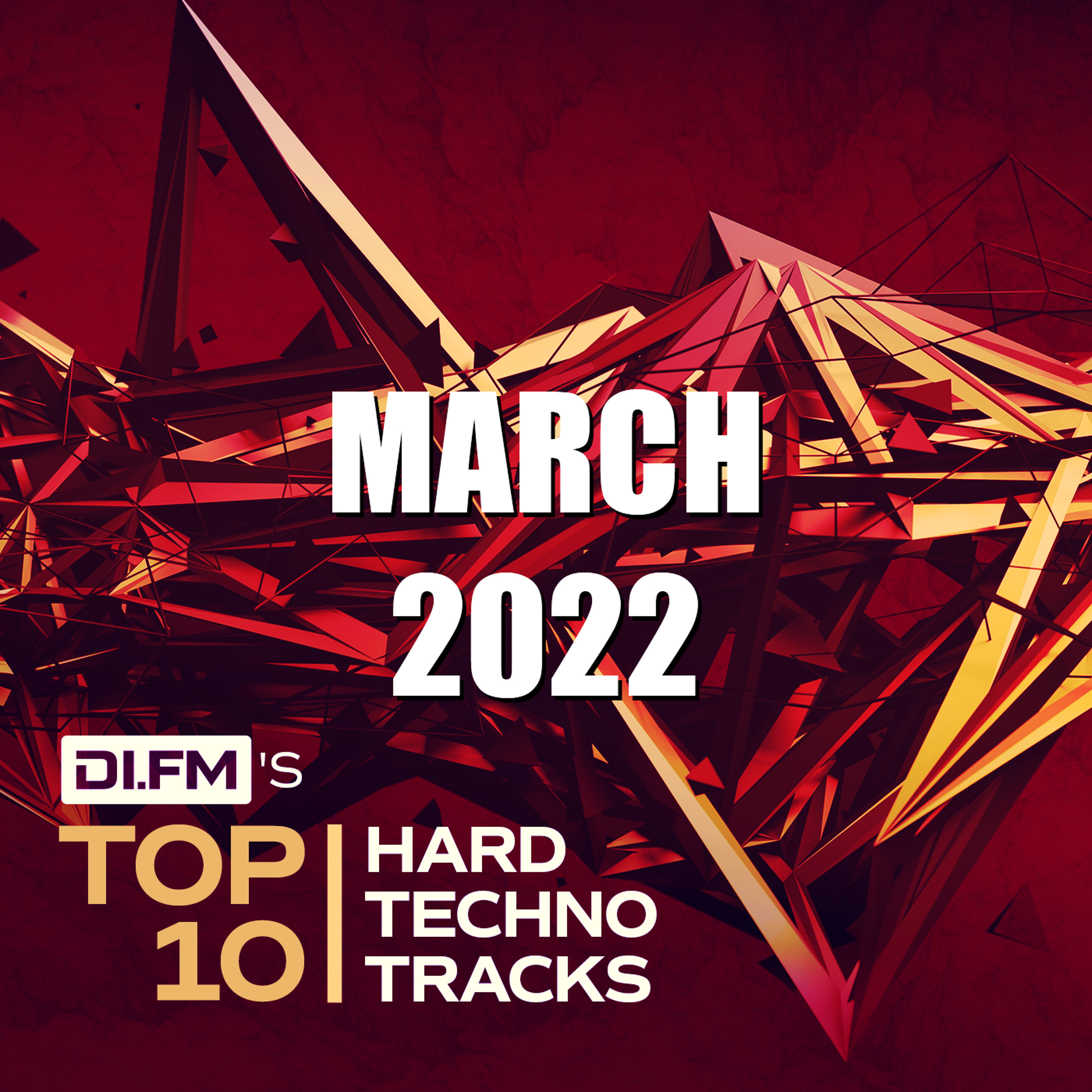 DI.FM Top 10 Hard Techno Tracks March 2022 episode artwork