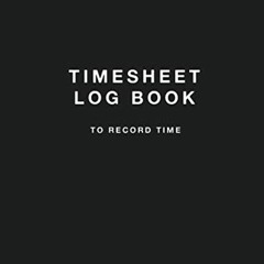 GET PDF EBOOK EPUB KINDLE Timesheet Log Book To Record Time: Simple Timesheet Book by  Elegant Simpl
