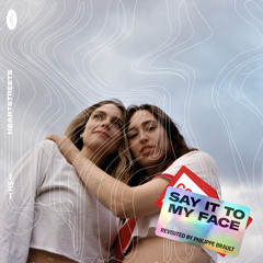 Say It to My Face (Revisited) [feat. Philippe Brault]