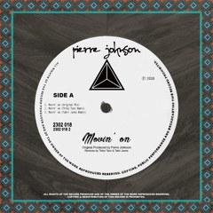 Pierre Johnson - Movin' On (Tahir Jones Remix)