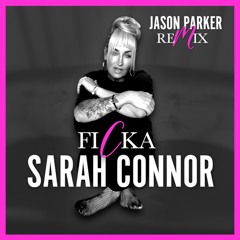 Sarah Connor - Ficka (Jason Parker Remix - Radio)  FREE DL