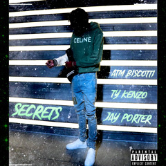 Secrets (feat Ty Kenzo & Jay Porter)