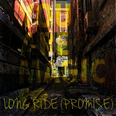 Long Ride (Promise)