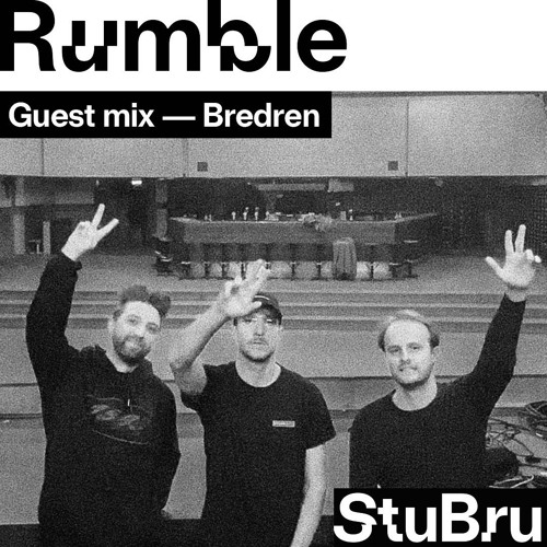 Bredren — Rumble Guest mix 2021