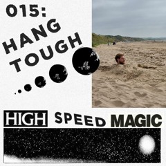 Hang Tough - High Speed Magic 015