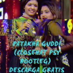 Nooran Sisters Patakha Guddi (CloseHat Psy Bootleg) BUY = DESCARGA GRATIS