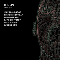 The Spy - Up To No Good [MTROND013]