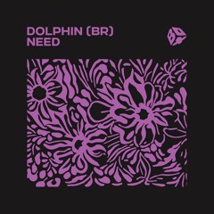 Dolphin (BR) - Need