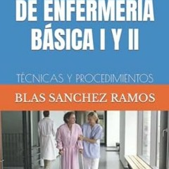 PDF [Download] FUENDAMENTOS DE ENFERMERÍA BÁSICA I Y II TÉCNICAS Y PROCEDIMIENTOS (Sp