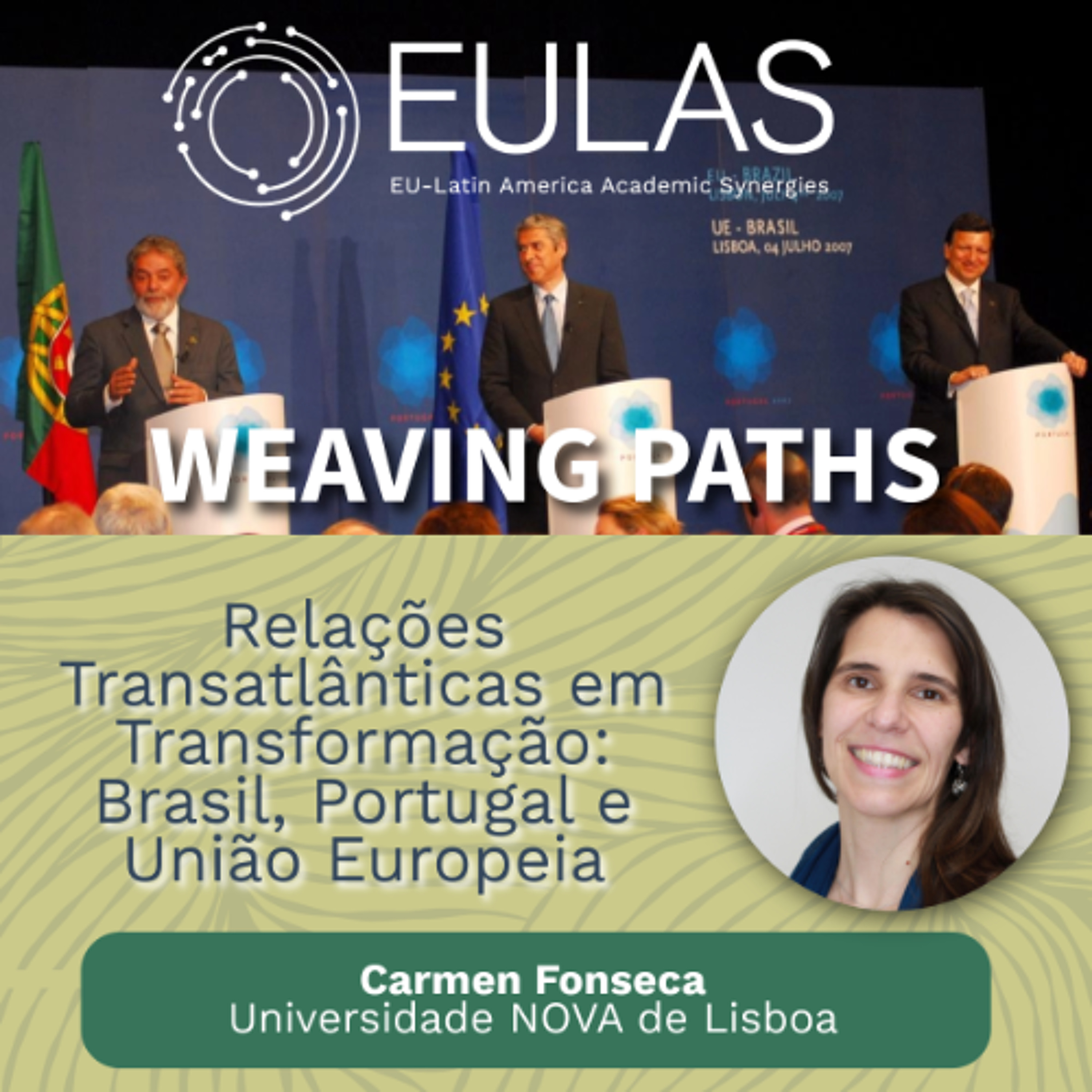 Relações Transatlânticas em Transformação: Brasil, Portugal e a União Europeia com Carmen Fonseca episode artwork
