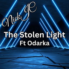 NickJC The Stolen Light Ft Odarka