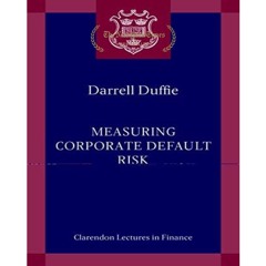 [PDF] Downloads Measuring Corporate Default Risk (Clarendon Lectures in Finance)