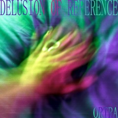 Delusion Of Reference