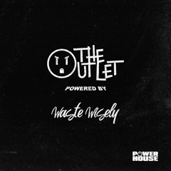 The Outlet 024 - waste wisely