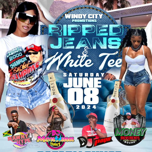 RIPPED JEANS WHITE TEE PT 1 CHICAGO DANCEHALL RNB LIVE 6.9.24