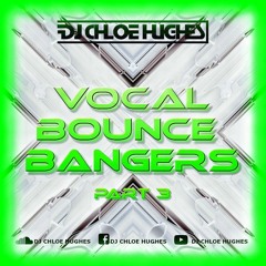 Vocal Bounce Bangers 3