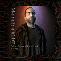 MELODICA  #007 #Private Session North Coast #Sep 2020  #ENZO
