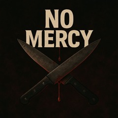 No Mercy