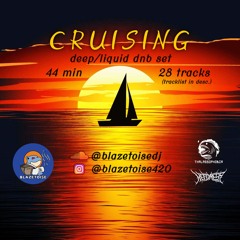 'CRUISING' - deep/liquid DnB set