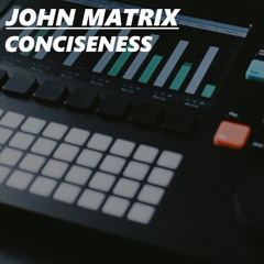 John Matrix - Conciseness
