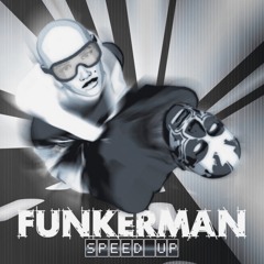 Funkerman - Speed Up (Florian B37 Remix) - Edit
