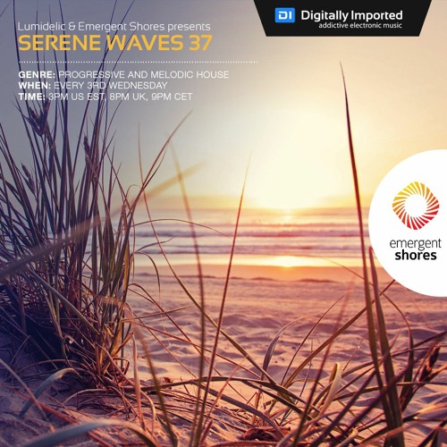 Lumidelic Pres. Serene Waves 37 [Jul 2020]