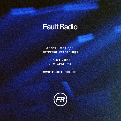 Après Effex @ Fault Radio, 1 May 2025