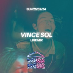 VINCE SOL WHOS HOUS LIVE MIX - 25 02 24