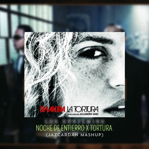 Noche De Entierro X Tortura (Jazcardan Mashup) FILTRADO POR COPYRIGHT