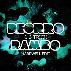 Deorro - Rambo (Hardwell Edit) [feat. J-Trick]