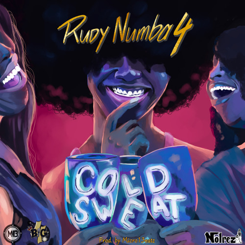 RudyNumba4 - Cold Sweat (Prod. By Micro13eatz)