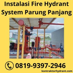 AHLINYA, WA 0851-7236-1020 Instalasi Fire Hydrant System Parung Panjang