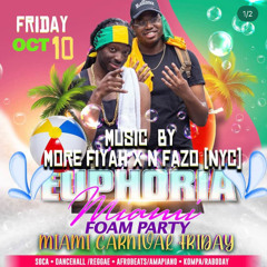 EUPHORIA FOAM PARTY MIAMI CARNIVAL|@MOREFIYAH_DREADD @N_FAZO_
