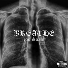 breathe (prod.descend)