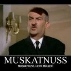 MUSKATNUSS HERR MULLER