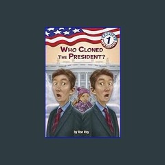 #^Download ❤ Capital Mysteries #1: Who Cloned the President? ebook