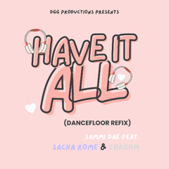Have It All (Dancefloor Refix)