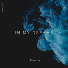 Rainshow - In My Dreams
