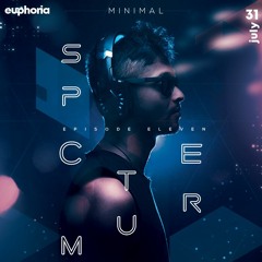 E U P H O R I A - Episode 011 | S P E C T R U M
