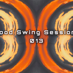 Mood Swing Sessions 013
