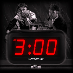 HotBoyJay- 3AM