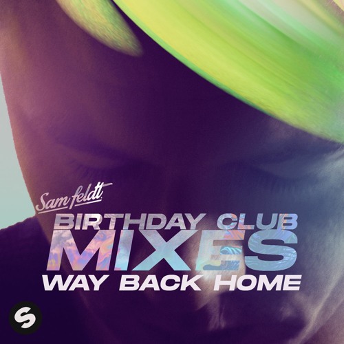 Shaun Way Back Home Feat Conor Maynard Sam Feldt Festival Mix By Sam Feldt