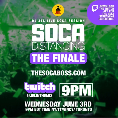 LIVE SESSION: SOCA DISTANCING FINALE JUNE 3 (Hosted by DJ JEL)