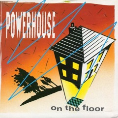 Power House - On The Floor