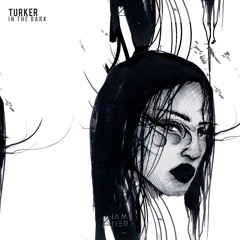 Turker - In The Dark (Kasango Remix) [IAMHER]