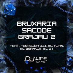 bruxaria sacode grajau 2
