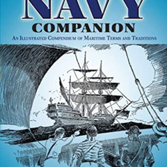 Get EBOOK 📝 The Navy Companion: An Illustrated Compendium of Maritime Terms and Trad