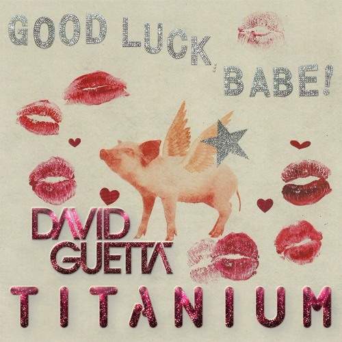 Chappell Roan X David Guetta – Good Luck, Babe! (James Queen's 'Titanium' Mashup Remix)